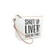 S2-5-3-HDG3930-7 - SHUT UP LIVER YOU'RE FINE COSMETIC POUCH BAG W/ WRISTLET/6PCS